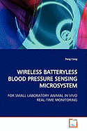 Wireless Batteryless Blood Pressure Sensing Microsystem