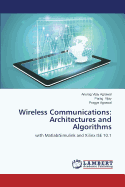 Wireless Communications: Architectures and Algorithms