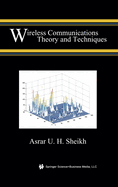 Wireless Communications: Theory and Techniques