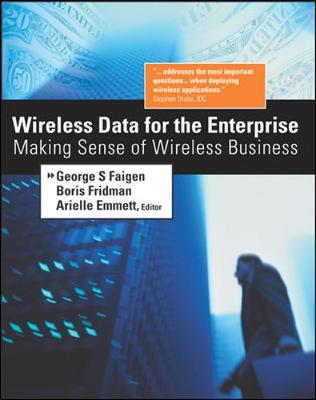 Wireless Data for the Enterprise - Fridman, Boris, and Bass, Judy, and Faigen, George S