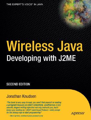 Wireless Java: Developing with J2ME - Knudsen, Jonathan, and Knudsen, Klaus