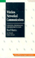 Wireless Networked Communications - Bates, Regis J, and Bates, Bud