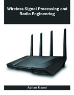 Wireless Signal Processing and Radio Engineering