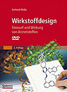 Wirkstoffdesign: Entwurf Und Wirkung Von Arzneistoffen