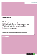 Wirkungsmonitoring als Instrument der Erfolgskontrolle in Programmen zur Verbesserung der kommunalen Lebensbedingungen: Der CBNRM-Ansatz in sdafrikanischen Gemeinden