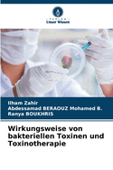 Wirkungsweise von bakteriellen Toxinen und Toxinotherapie