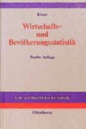 Wirtschafts- Und Bevolkerungsstatistik: Erlauterungen - Erhebungen - Ergebnisse