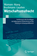 Wirtschaftsstrafrecht: Einfhrung in die Grundlagen mit fallbezogener Vorbereitung auf die Prfung im Schwerpunktbereich