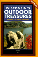 Wisconsin's Outdoor Treasures: A Guide to 150 Natural Destinations - Bewer, Tim