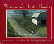 Wisconsin's Rustic Roads: A Road Less Travelled