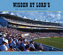 Wisden at Lords: An Illustrated Anthology