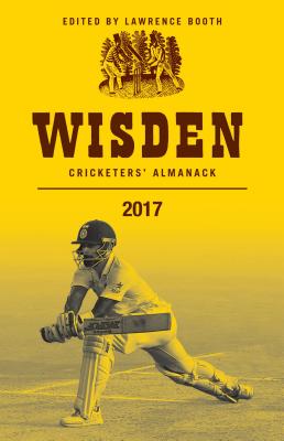 Wisden Cricketers' Almanack 2017 - Booth, Lawrence (Editor)