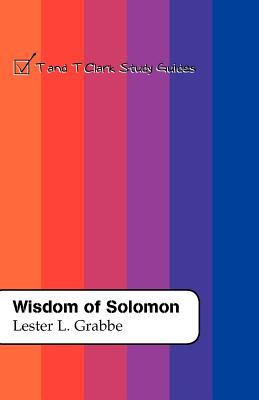 Wisdom of Solomon - Grabbe, Lester L