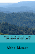 Wisdom of the Ancients - PATHWAYS OF LIFE