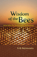 Wisdom of the Bees: Principles for Biodynamic Beekeeping