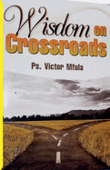 Wisdom on Crossroads