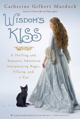 Wisdom's Kiss - Murdock, Catherine Gilbert, Professor
