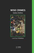 Wise Crimes: Sabios Delitos