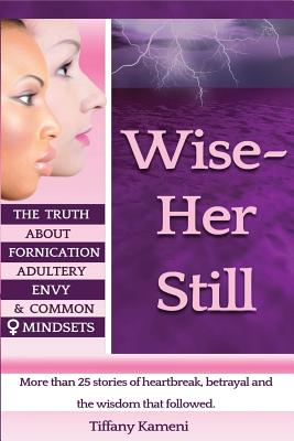 Wise Her Still - Buckner- Kameni, Tiffany