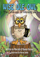 Wise Ole Owl: The Language of HeavenEase
