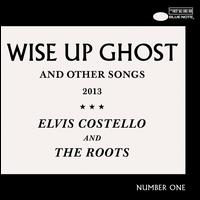 Wise Up Ghost & Other Songs [Deluxe Edition] - Elvis Costello/The Roots