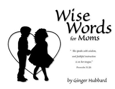 Wise Words for Moms - Hubbard