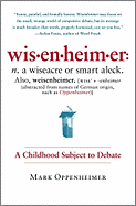 Wisenheimer: A Childhood Subject to Debate