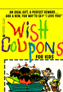 Wish Coupons for Kids: The Book of Yes - Boston, John