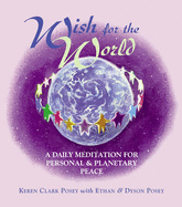 Wish for the World: A Daily Meditation for Personal & Planetary Peace