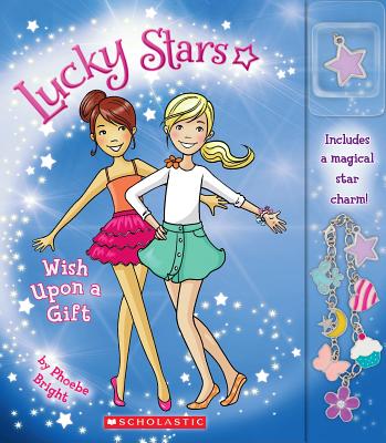 Wish Upon a Gift (Lucky Stars #6) - Bright, Phoebe, and Donnelly, Karen (Illustrator)