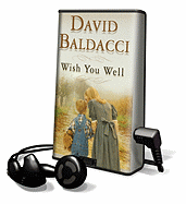 Wish You Well - Baldacci, David, and Lana, Norma (Read by)