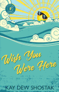 Wish You Were Here