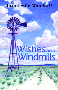 Wishes and Windmills