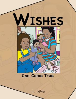 Wishes Can Come True - Lewis, L