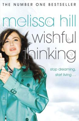 Wishful Thinking - Hill, Melissa