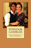 Wisnook Gambler: Wisnook Series
