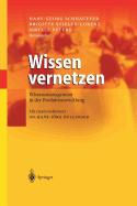 Wissen Vernetzen: Wissensmanagement in Der Produktentwicklung