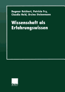 Wissenschaft ALS Erfahrungswissen