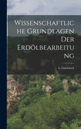 Wissenschaftliche Grundlagen der Erdlbearbeitung
