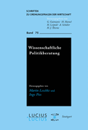 Wissenschaftliche Politikberatung: Theorien, Konzepte, Institutionen