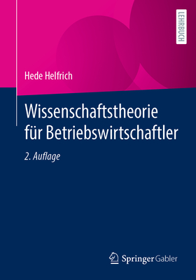 Wissenschaftstheorie Fur Betriebswirtschaftler - Helfrich, Hede