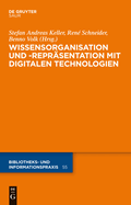 Wissensorganisation Und -Reprsentation Mit Digitalen Technologien