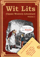 Wit Lits Volume 1: Classic Western Literature