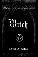 Witch: For Those Who Are