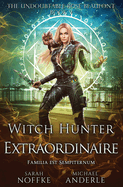 Witch Hunter Extraordinaire: The Undoubtable Rose Beaufont