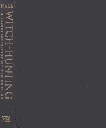 Witch-Hunting in Seventeenth-Century New England: A Documentary History, 1638-1693 - Hall, David D, Professor
