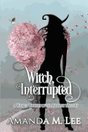 Witch, Interrupted
