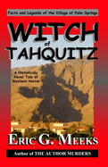 Witch of Tahquitz: Facts and Legends of the Village of Palm Springs