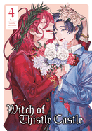 Witch of Thistle Castle Vol.4