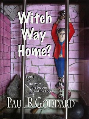 Witch Way Home (Book 1) - Goddard, Paul R, BSc, MD